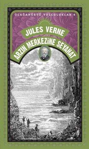 Arzın Merkezine Seyahat - Jules Verne (Kitap İncelemesi)